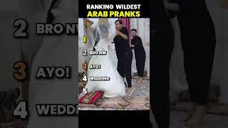 Ranking Wildest Arab Pranks 