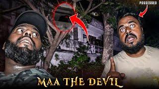 Maa The DEVIL ( He Got Possessed...! )