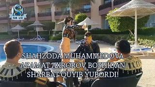 Shahzoda Muhammedova nega Azamat Axrorovning boshidan sharbat quyib yubordi?