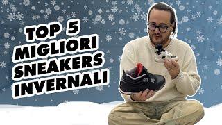 TOP 5 Migliori SNEAKERS PER L'INVERNO ️