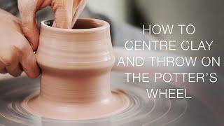 How to Center Clay and Throw Pots on the Pottery Wheel