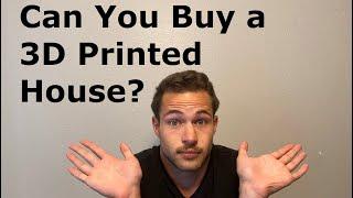 Can You Buy A 3D Printed House?