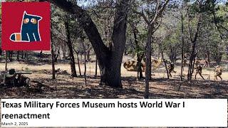 Melitalks: Texas Military Forces Museum Hosts World War I Reenactment