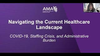 Navigating the Current Healthcare Landscape: COVID-19, Staffing Crisis, and Administrative Burden