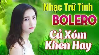 Giọng Ca Bolero Đẳng Cấp Rung Động Triệu Con Tim   Ca Nhạc Trữ Tình Hải Ngoại Hay Nhất