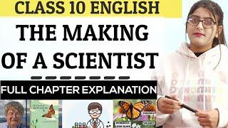 The making of scientist class 10 in hindi|The making of a scientist class 10|Class 10 English