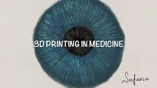 3D Printing in Medicine