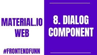 Material.io Web Components Tutorial - 8. Dialog Component - #frontendfunn