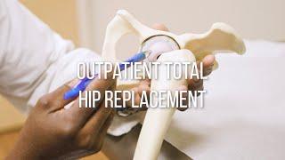 Outpatient Hip Replacement Surgery