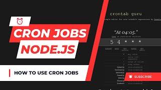 What is Cron Jobs? How to use Cron Jobs in Node.js? Node Cron