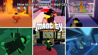 How to rob all heists in Mad City Chapter 2 /Mad City Chapter 2/Roblox