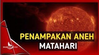 Pertama Kali Terjadi, Penampakan Gejala Aneh Matahari