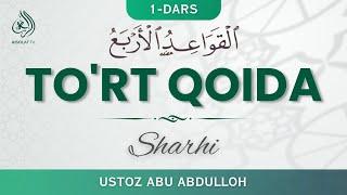 1-dars | To‘rt qoida sharhi | Ustoz Abu Abdulloh