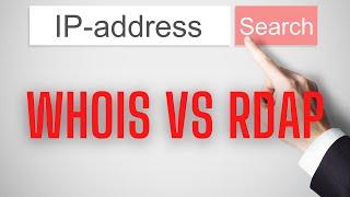 WHOIS VS RDAP: Comparing the Two Methods of Searching Registration Data