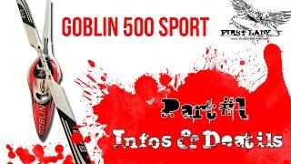 Goblin 500 Sport #1 - Infos, Details & Difference to the old 500