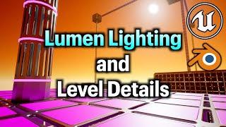 Lumen Lighting and Level Details in Unreal Engine 5