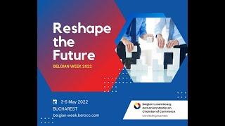Belgian Week "Reshape the Future" - Meet the Speakers 4 May 2022