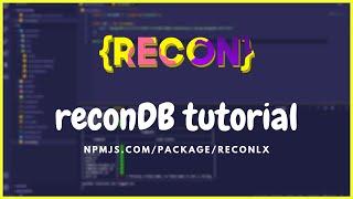 reconDB | SETUP & TUTORIAL