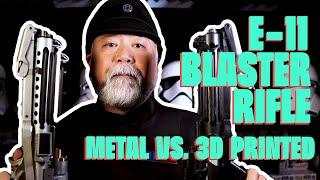 STAR WARS E-11 BLASTER RIFLE: All-Metal vs. 3D Print | My Geeky Basement with Paul Sun-Hyung Lee