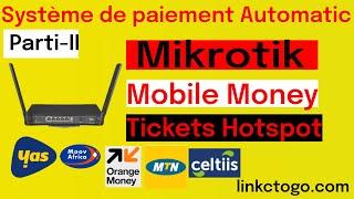 Mikrotik hotspot paiement des tickets wifi via Mobile Money part II