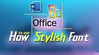 How to use Stylish Text Font in Ms Word | Ms word Tutorial | Microsoft Office Tutorial | #msword