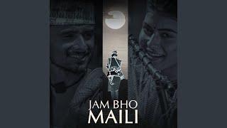 Jam Bho Maili