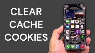 How To Clear Cache and Cookies in iPhone