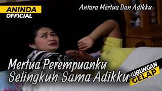 Mertua Perempuanku Selingkuh dengan Adikku | Kisah Nyata