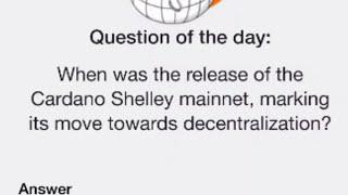 Time Farm Answer Today 26 September | When was the release of the Cardano shelley mainnet, marking..