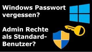  Forgot your Windows password? - Get Admin rights as a standard user? 