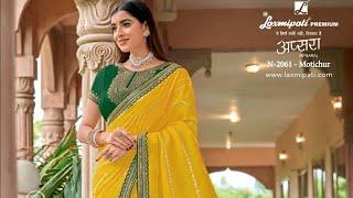 laxmipati SAREE new catalogue apsara 2024 beautiful embroidery work SAREE