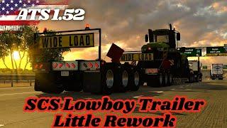 ATS Mods 1.52 | SCS Lowboy Trailer Little Rework - American Truck Simulator