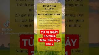 Tử vi ngày 3.6.2024 nhằm ngày 27.4.2024 #tuvi #tuvihangngay #tuvingaymoi