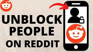 How to Unblock Someone on Reddit - iPhone & Android