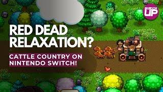 Cattle Country Is Stardew Meets Red Dead On Nintendo Switch!