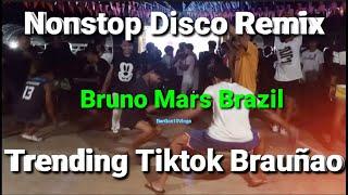 Nonstop Disco Remix Trending Tiktok #brunobrazil @Bergantin