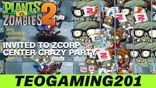 PvZ 2 | TeoGaming201 Invited ZCorp Center Crazy Party! New Stage Lawn ZCorp