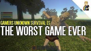 Gamers Unknown Survival Is The Worst Game Ever