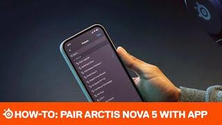 How-To: Connect the SteelSeries Arctis Nova 5 with the Arctis Companion App