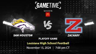 Sam Houston vs. Zachary | Louisiana | 11-15-2024