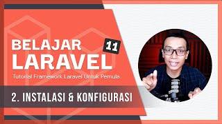 Belajar Laravel 11 | 2. Instalasi & Konfigurasi