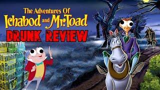 Disney's the Adventures of Ichabod and Mr. Toad | Drunk Review