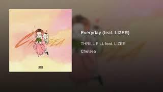 THRILL PILL - Everyday feat. LIZER (prod. by RedLightMuzik)