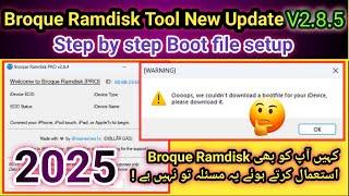 Broque Ramdisk Tool new Update V2.8.5 | Iphone 7 Hello bypass free iOS 15.8.3 | 2025