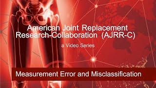 Measurement Error and Misclassification in Orthopedics