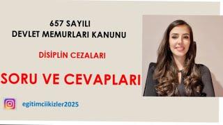 657 DİSİPLİN CEZALARI SORU ÇÖZÜMLERİ