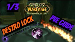 Дестро Лок ПВЕ Гайд Часть 1/3 | Destruction Warlock PVE Guide Part 1/3 | WoW Burning Crusade (TBC)