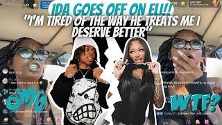 Ida Live: Goes OFF On ELI! Calls Him "INTERNET" & Claims He Treats Her like CRAP!