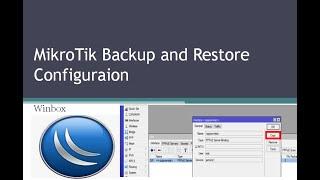 Mikrotik Backup and Restore configuration || Winbox