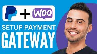 Setup PayPal Payment Gateway | Woocommerce Tutorial (2025)